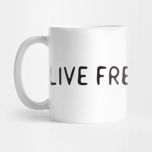 Live free or die Mug